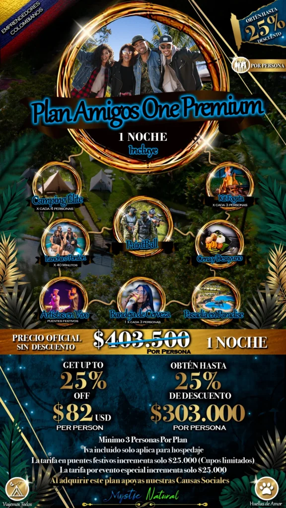 Plan Amigos One Premium (2 Dias - 1 Noche) 1 3 AMIGOS ONE PREMIUM